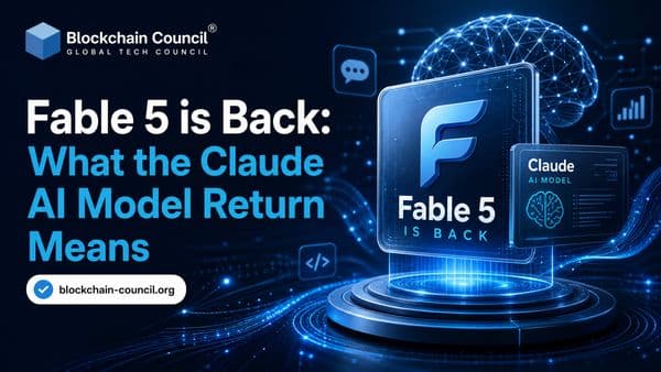 Fable 5 is Back: What the Claude AI Model Return Means