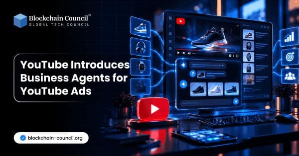 YouTube Introduces Business Agents for YouTube Ads