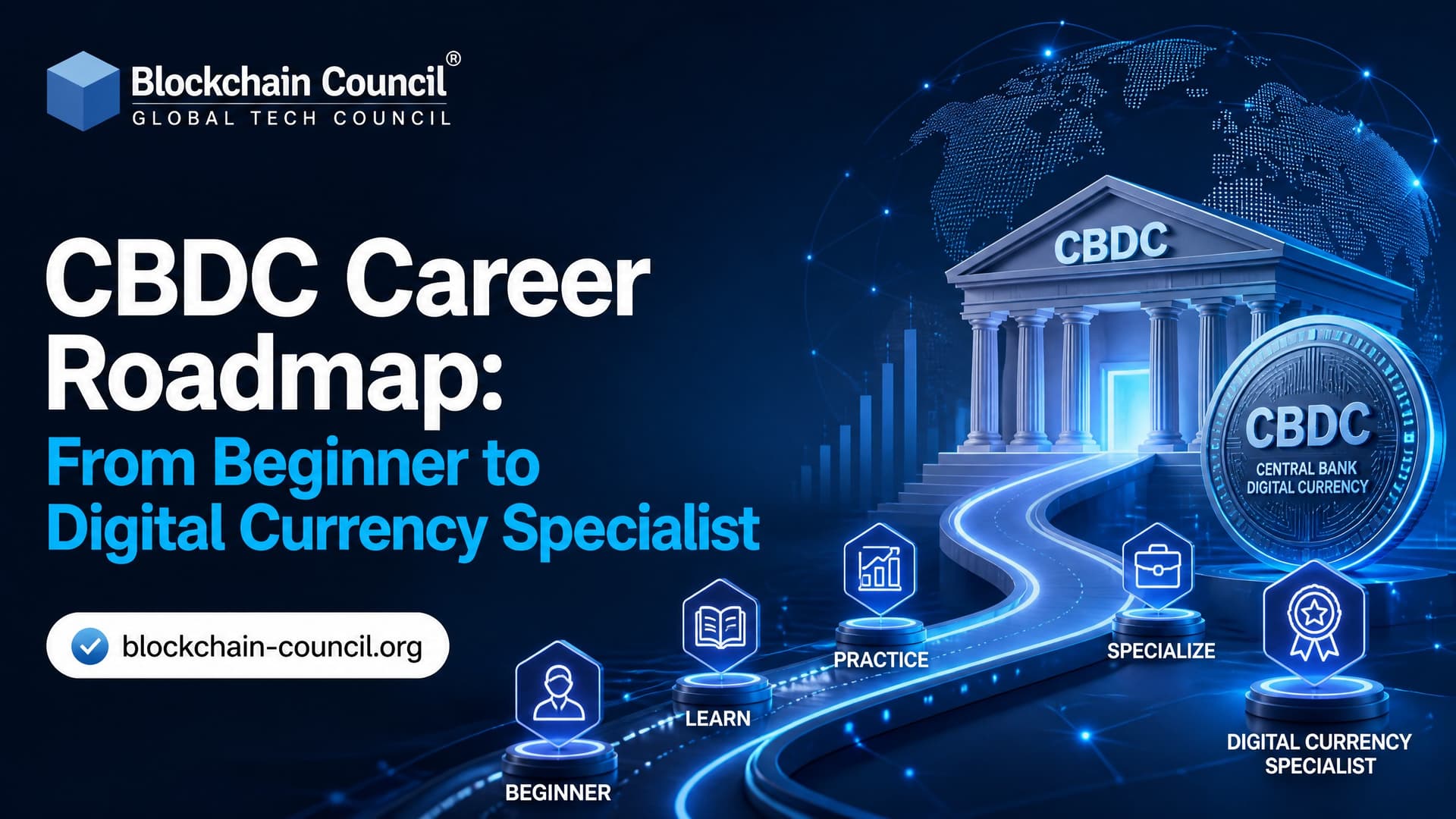 CBDC Career Roadmap: From Beginner to Digital Currency Specialist