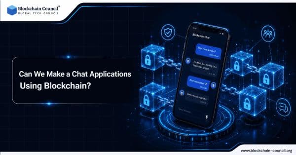 Can-we-make-a-Chat-Application-by-using-Blockchain