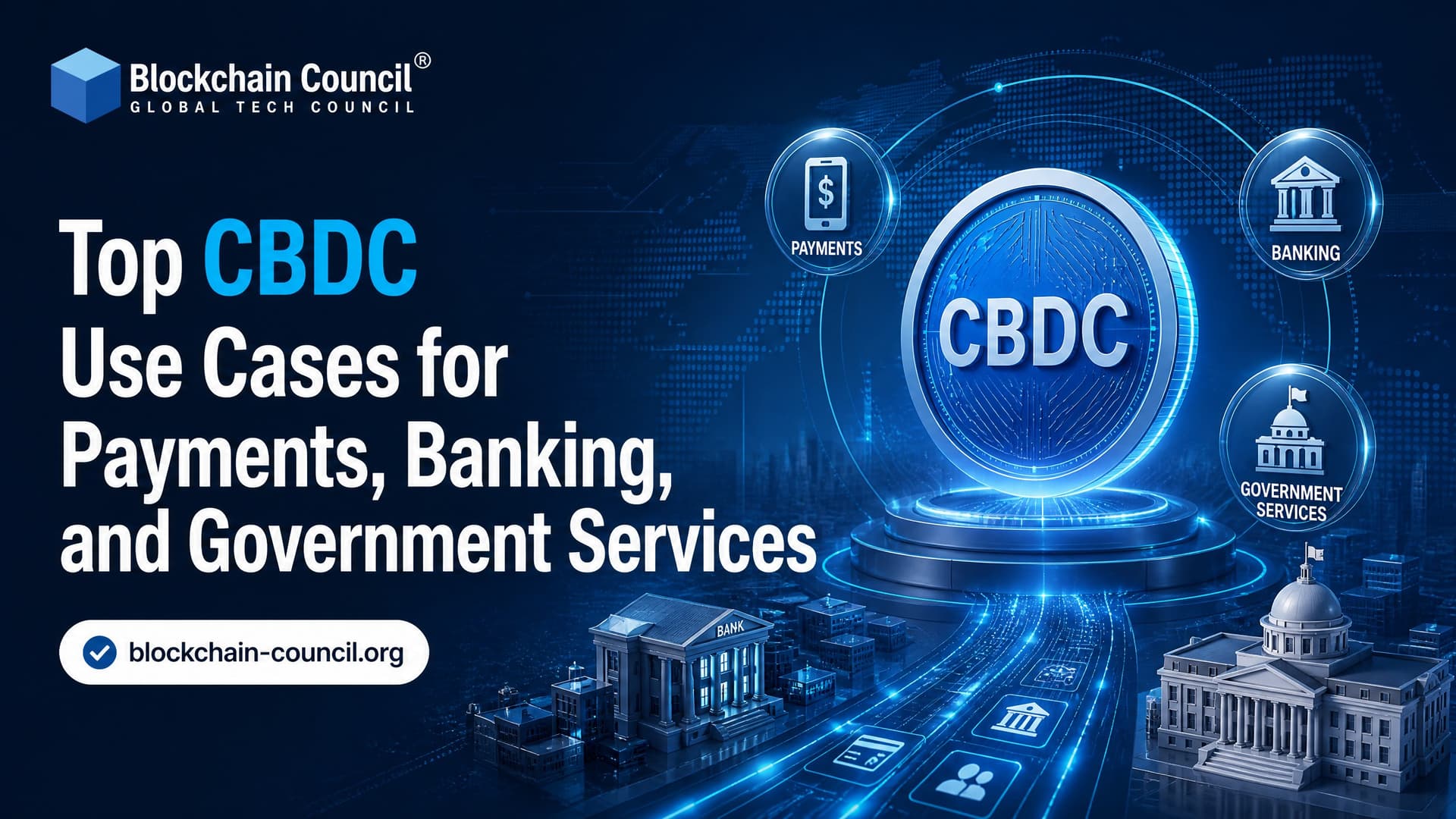 Top CBDC Use Cases for Payments, Banking, and Government Services