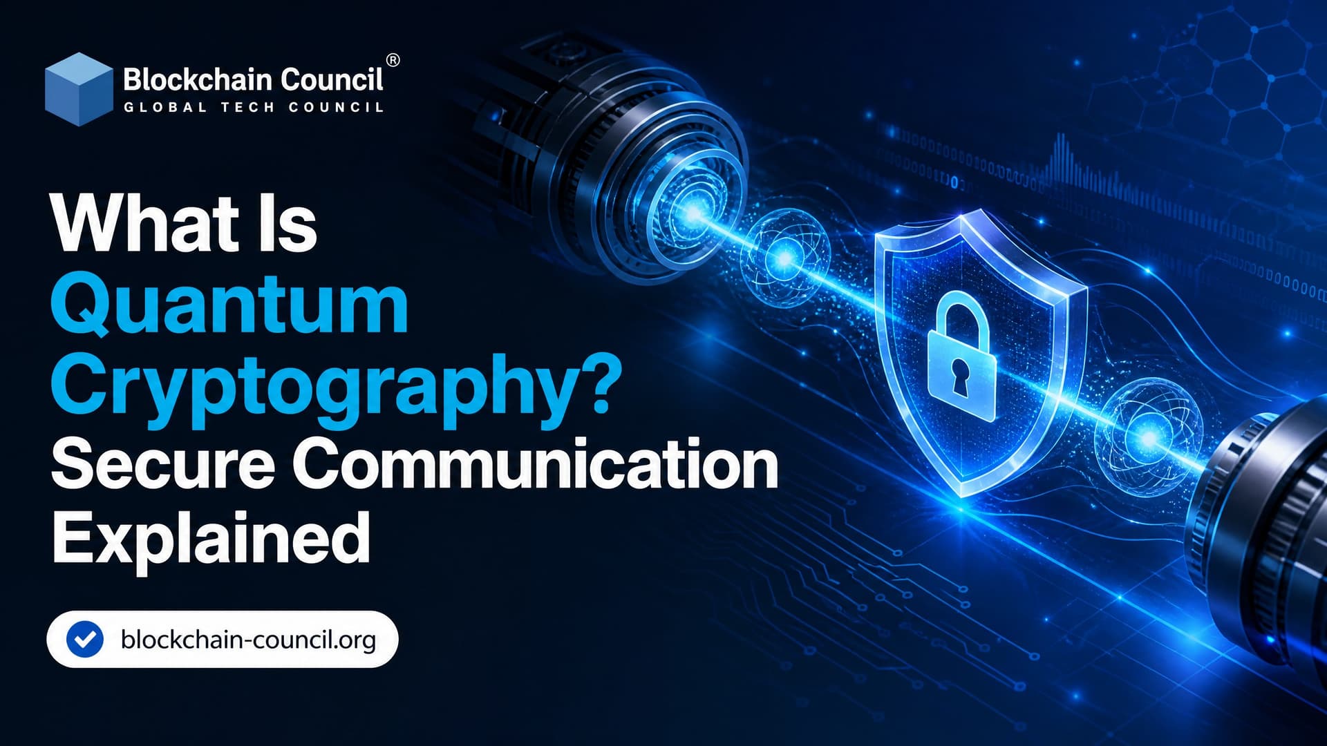 What Is Quantum Cryptography? Secure Communication Explained