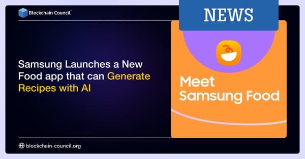 Samsung Launches a New Food app that can Generate Recipes with AI
