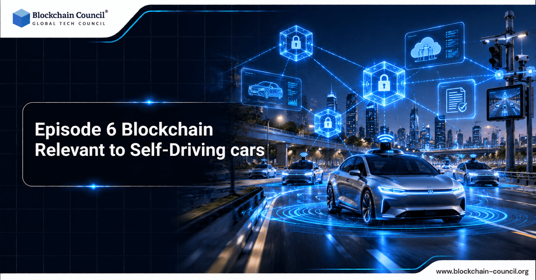 Episode 6 Blockchain Relevant to Self-Driving cars