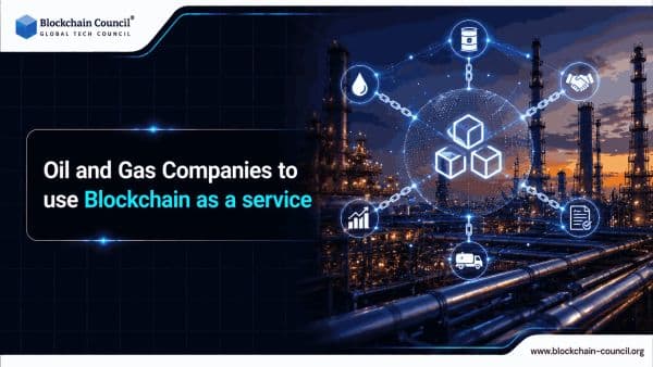 Oil-and-Gas-Companies-to-use-Blockchain-as-a-service
