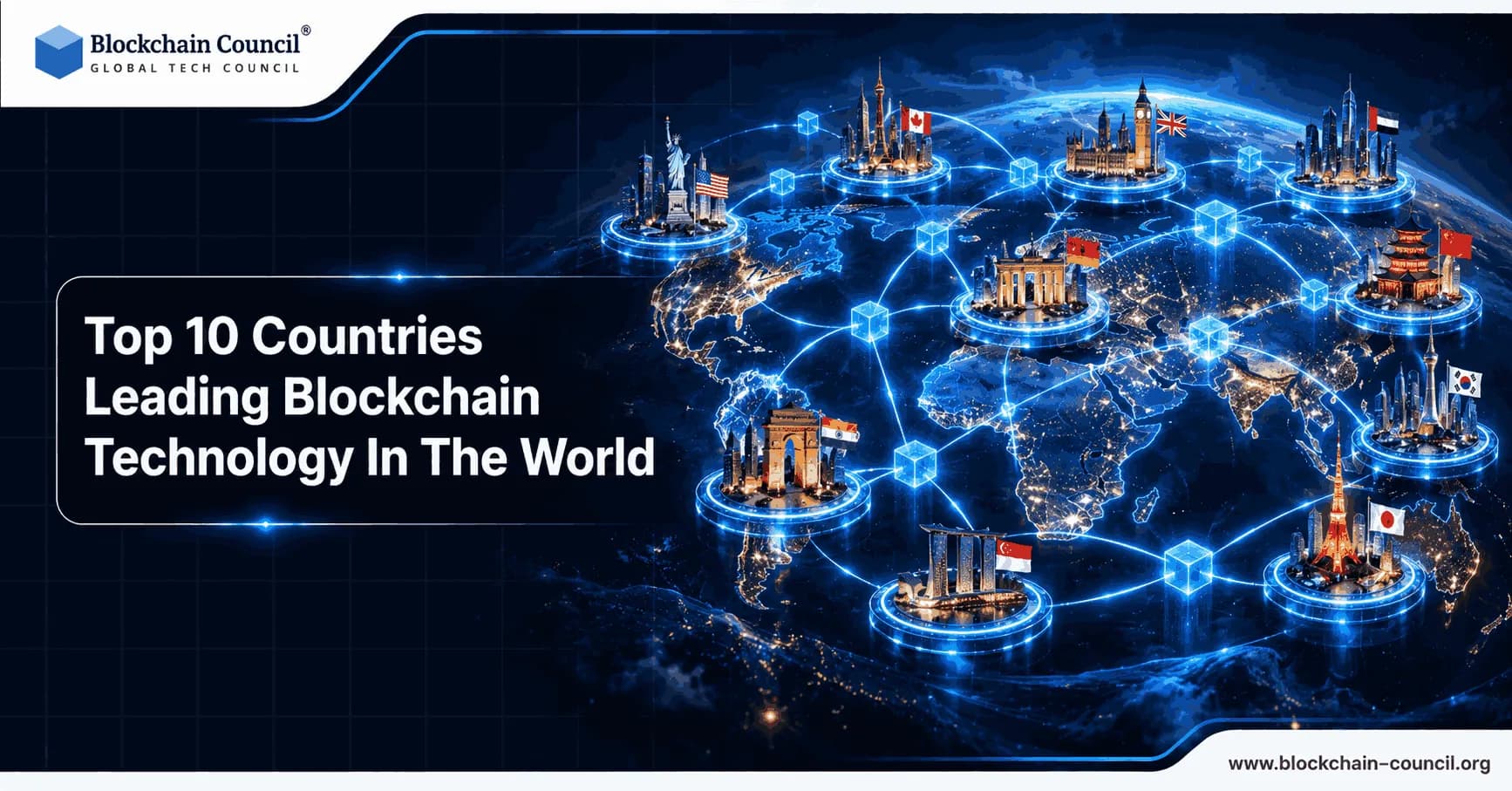 Top 10 Countries Leading Blockchain Technology In The World