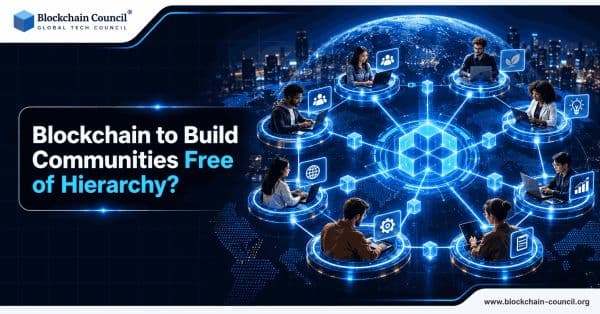 Blockchain-to-build-communities-free-of-hierarchy