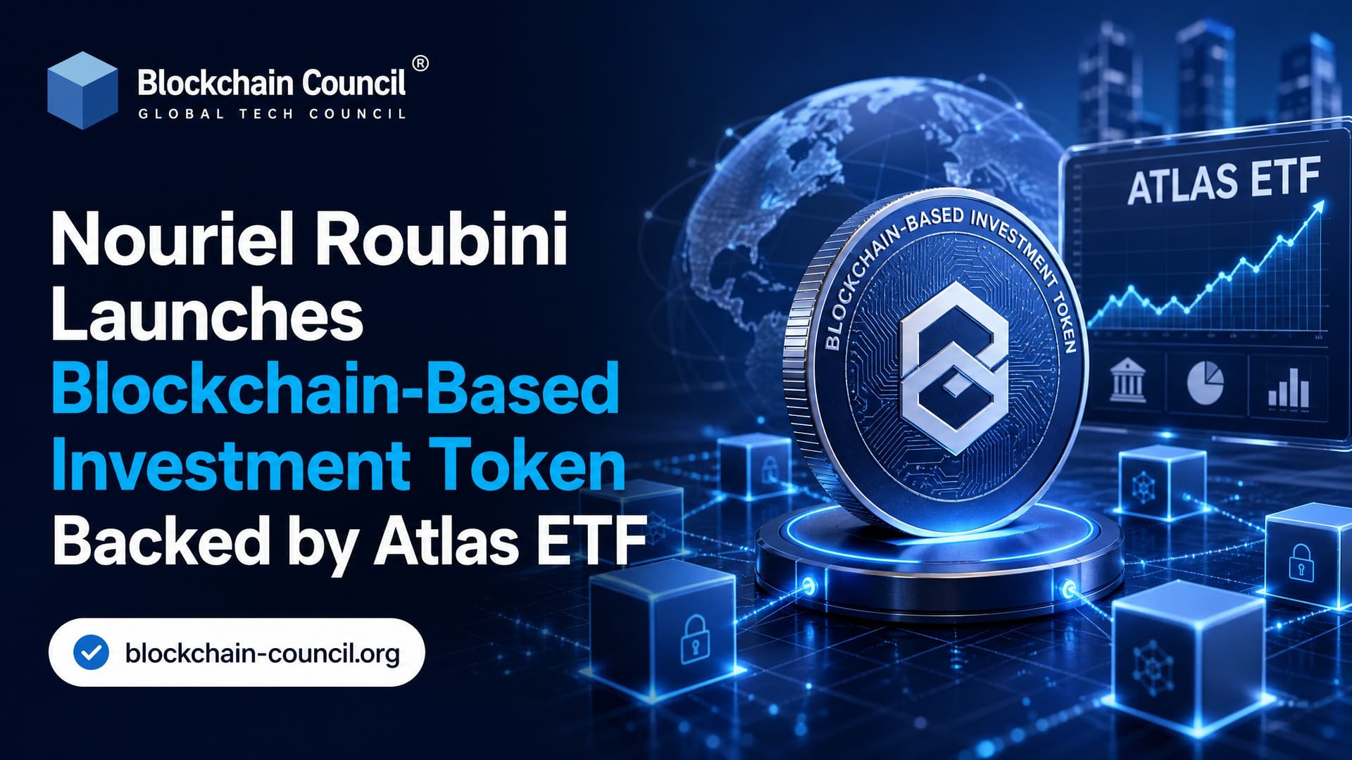 Nouriel Roubini Launches Blockchain-Based Investment Token Backed by Atlas ETF