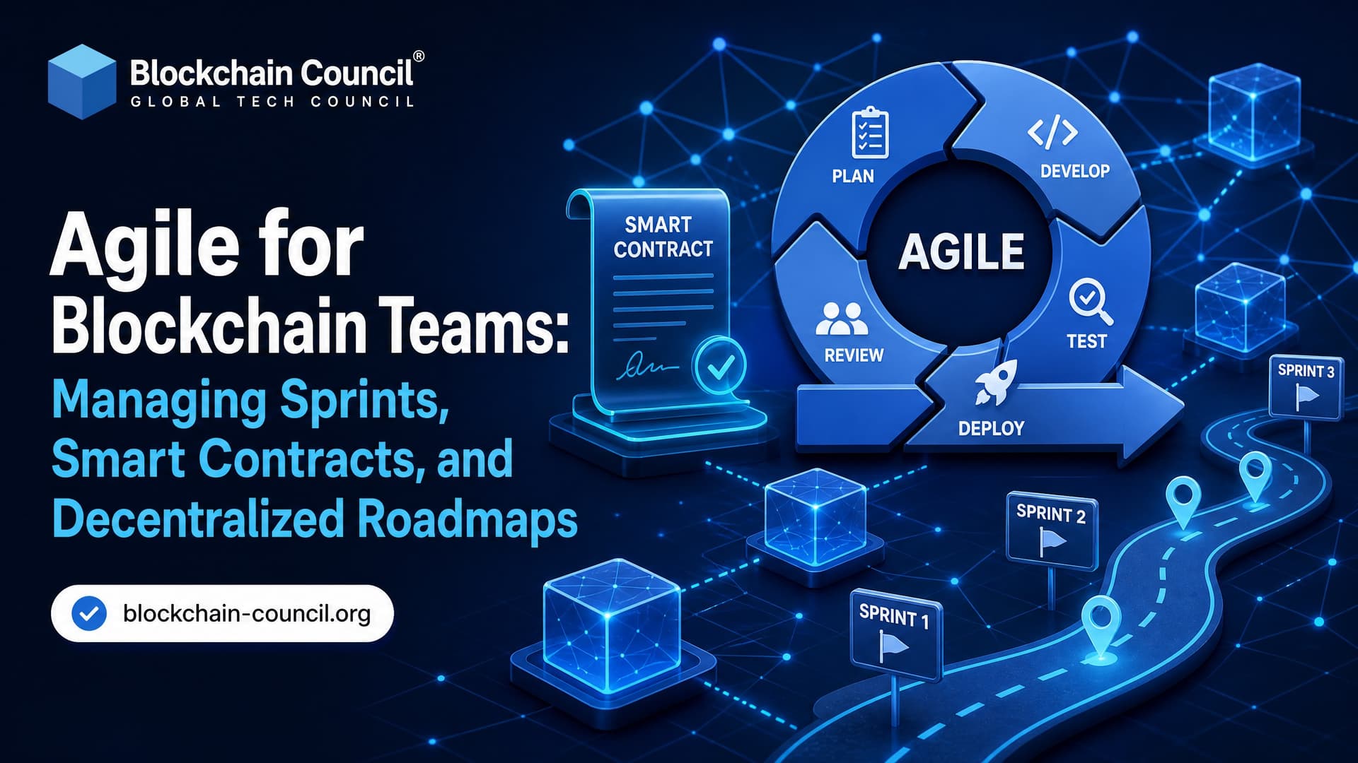Agile for Blockchain Teams: Managing Sprints, Smart Contracts, and Decentralized Roadmaps