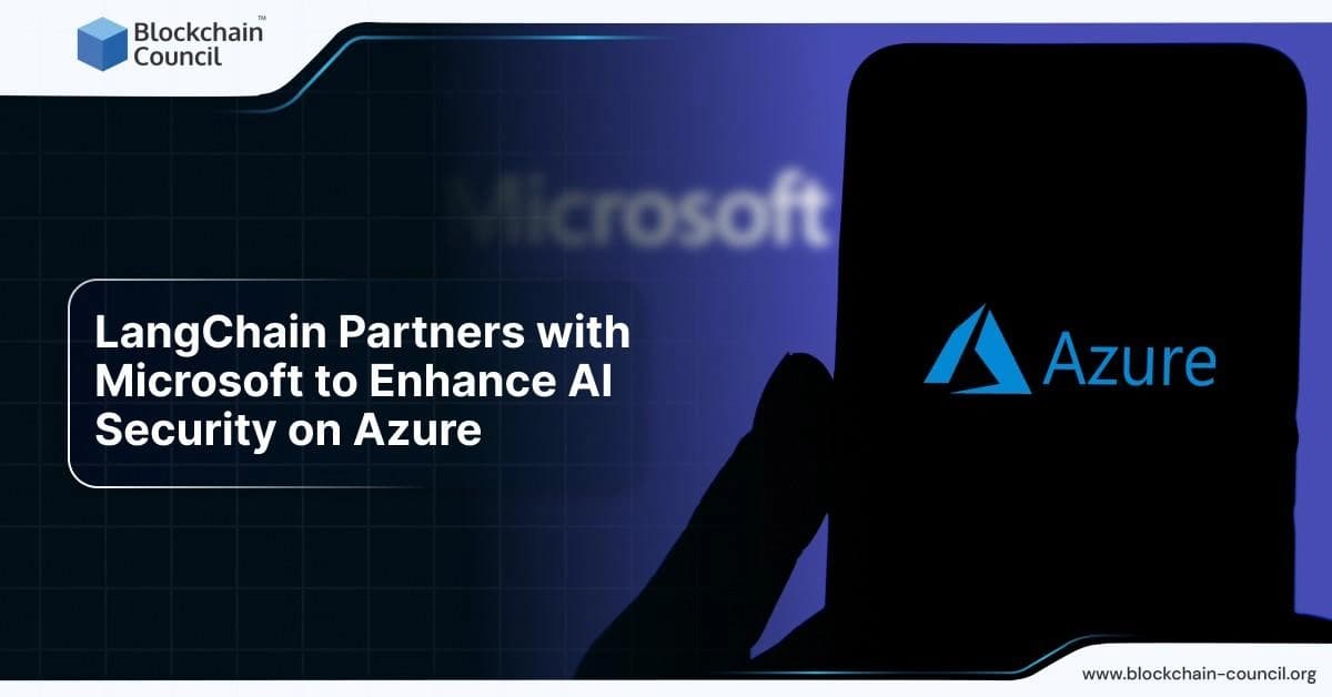 LangChain Partners with Microsoft to Enhance AI Security on Azure