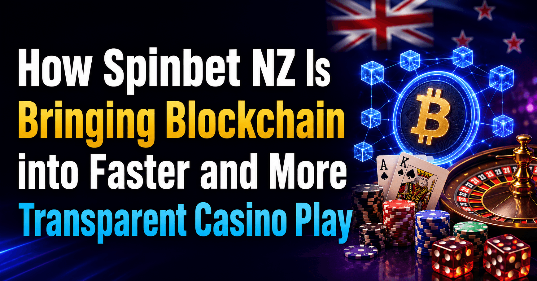 How Spinbet NZ Is Bringing Blockchain into Faster and More Transparent Casino Play