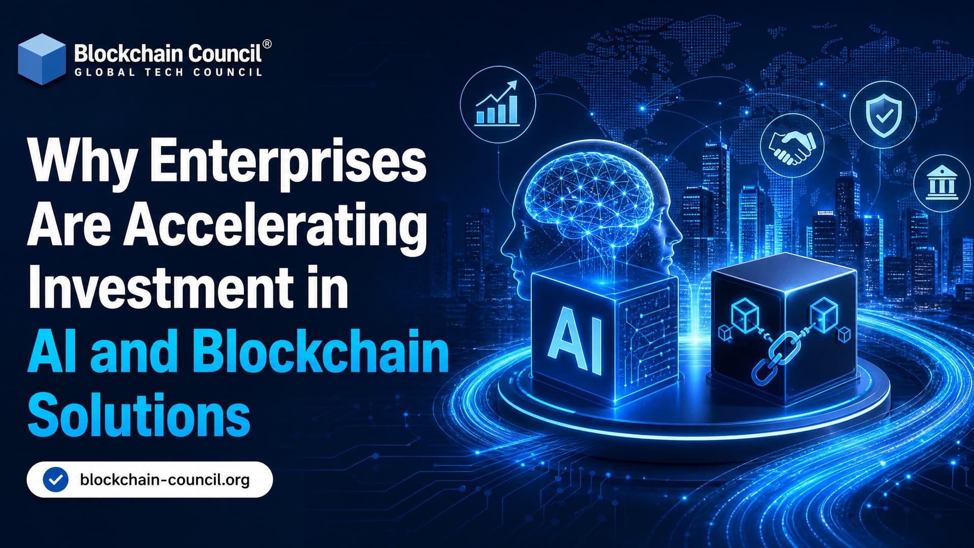 Why Enterprises Are Accelerating Investment in AI and Blockchain Solutions