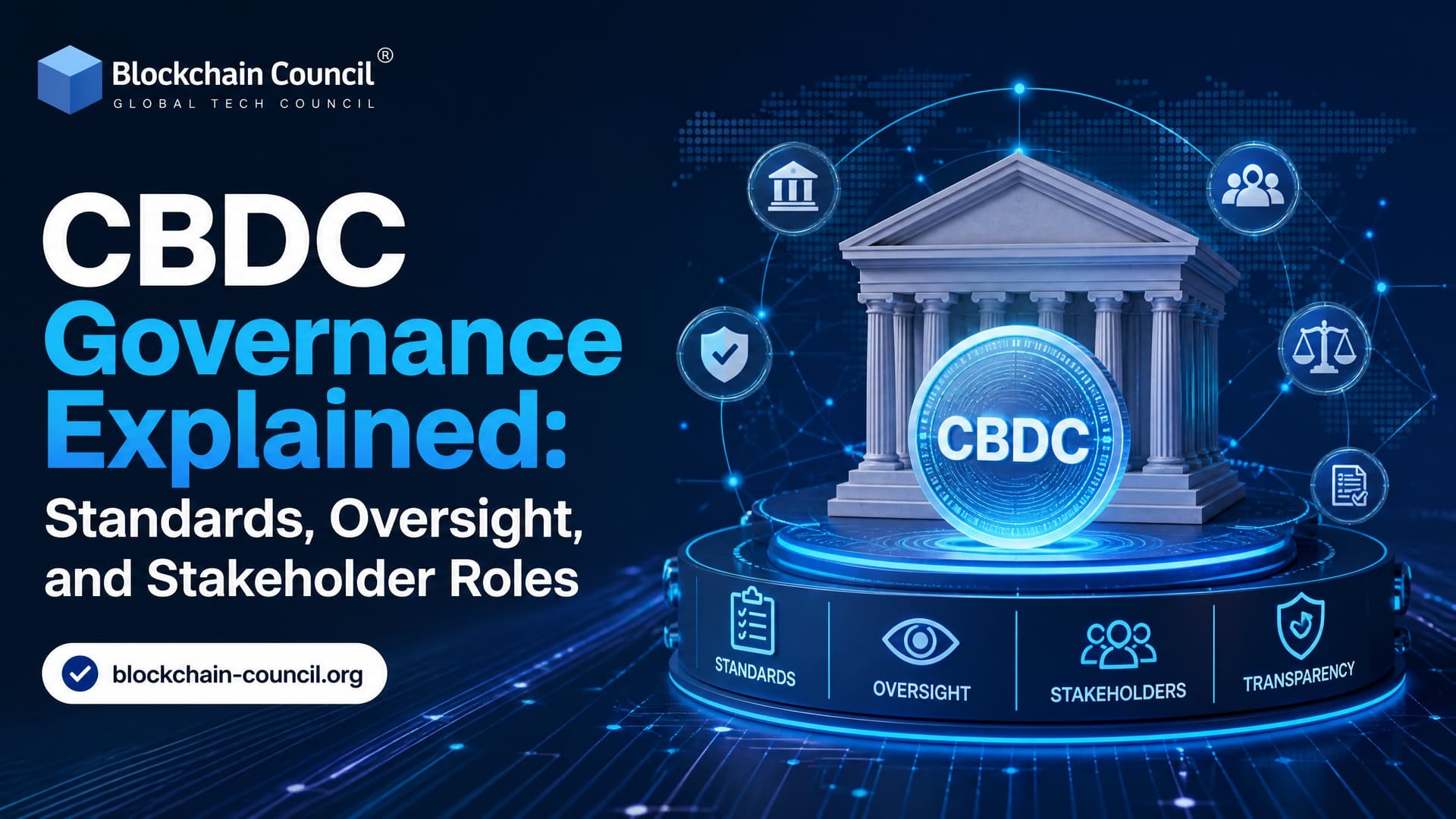 CBDC Governance Explained: Standards, Oversight, and Stakeholder Roles