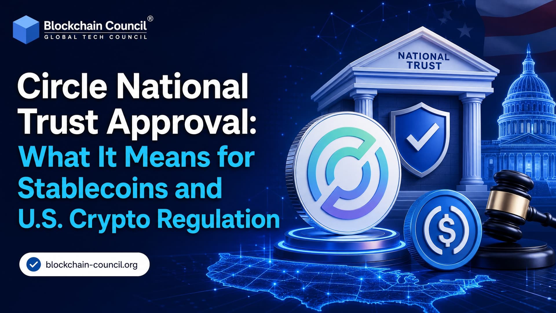 Circle National Trust Approval: What It Means for Stablecoins and U.S. Crypto Regulation