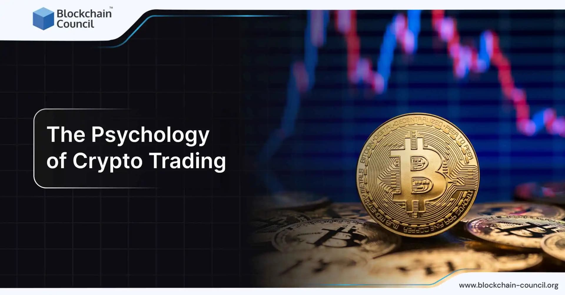 Psychology of Crypto Trading - Blockchain Council