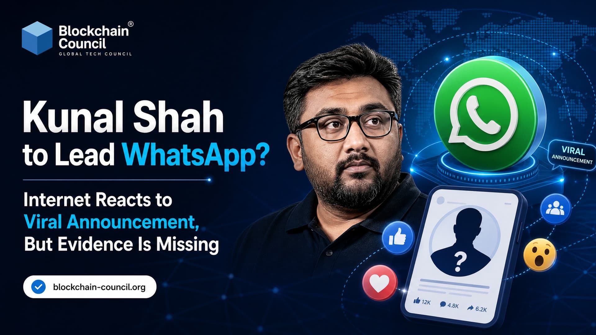 Kunal Shah to Lead WhatsApp? Internet Reacts to Viral Announcement, But Evidence Is Missing