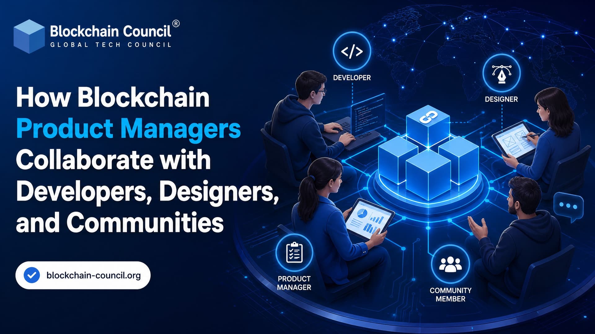 How Blockchain Product Managers Collaborate with Developers, Designers, and Communities