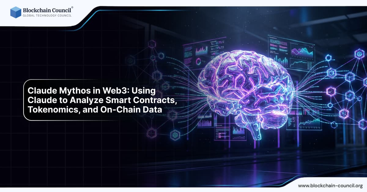Claude Mythos in Web3: Using Claude to Analyze Smart Contracts, Tokenomics, and On-Chain Data