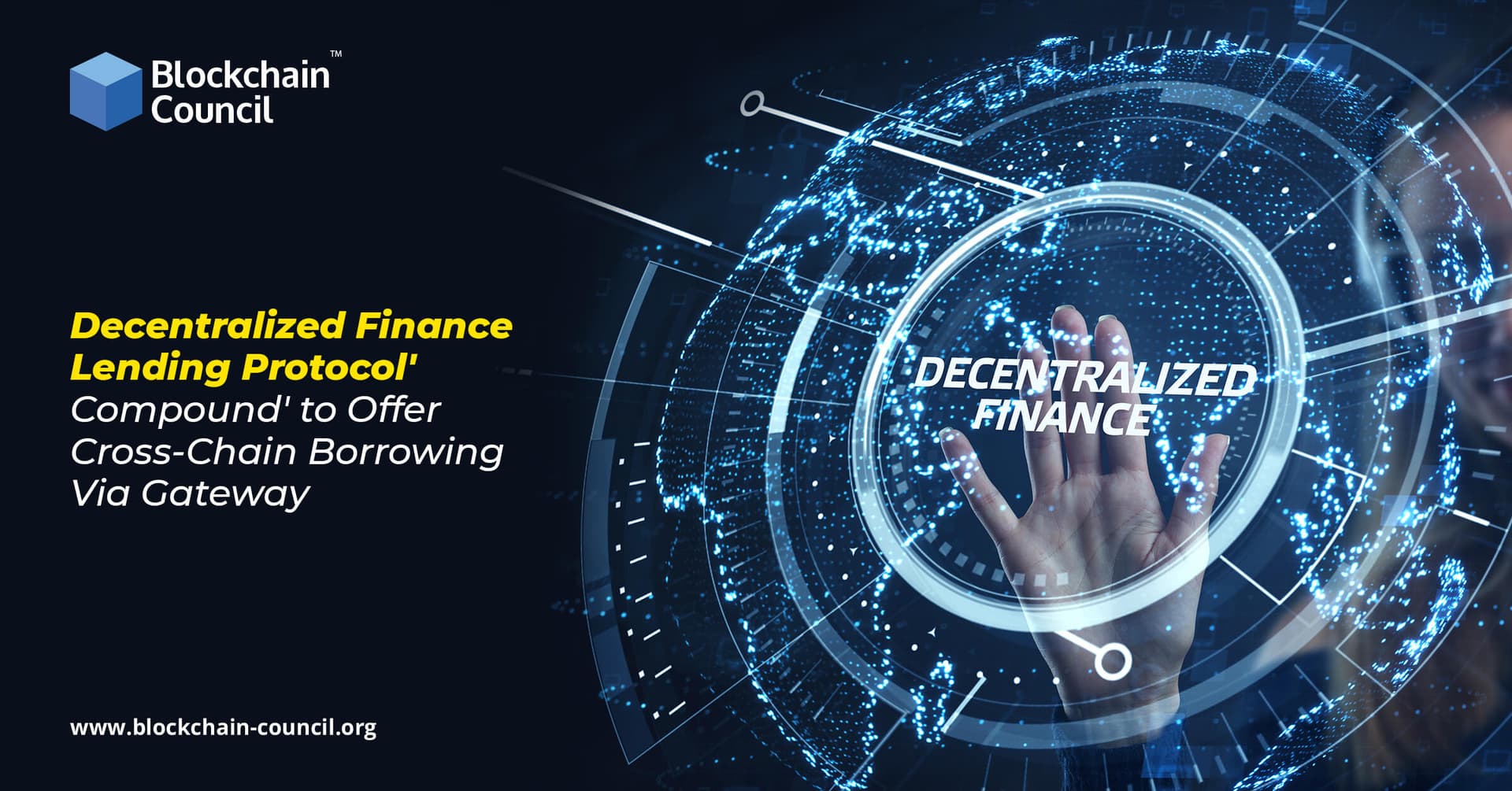 Decentralized Finance Lending Protocol' Compound' to Offer Cross-Chain Borrowing Via Gateway