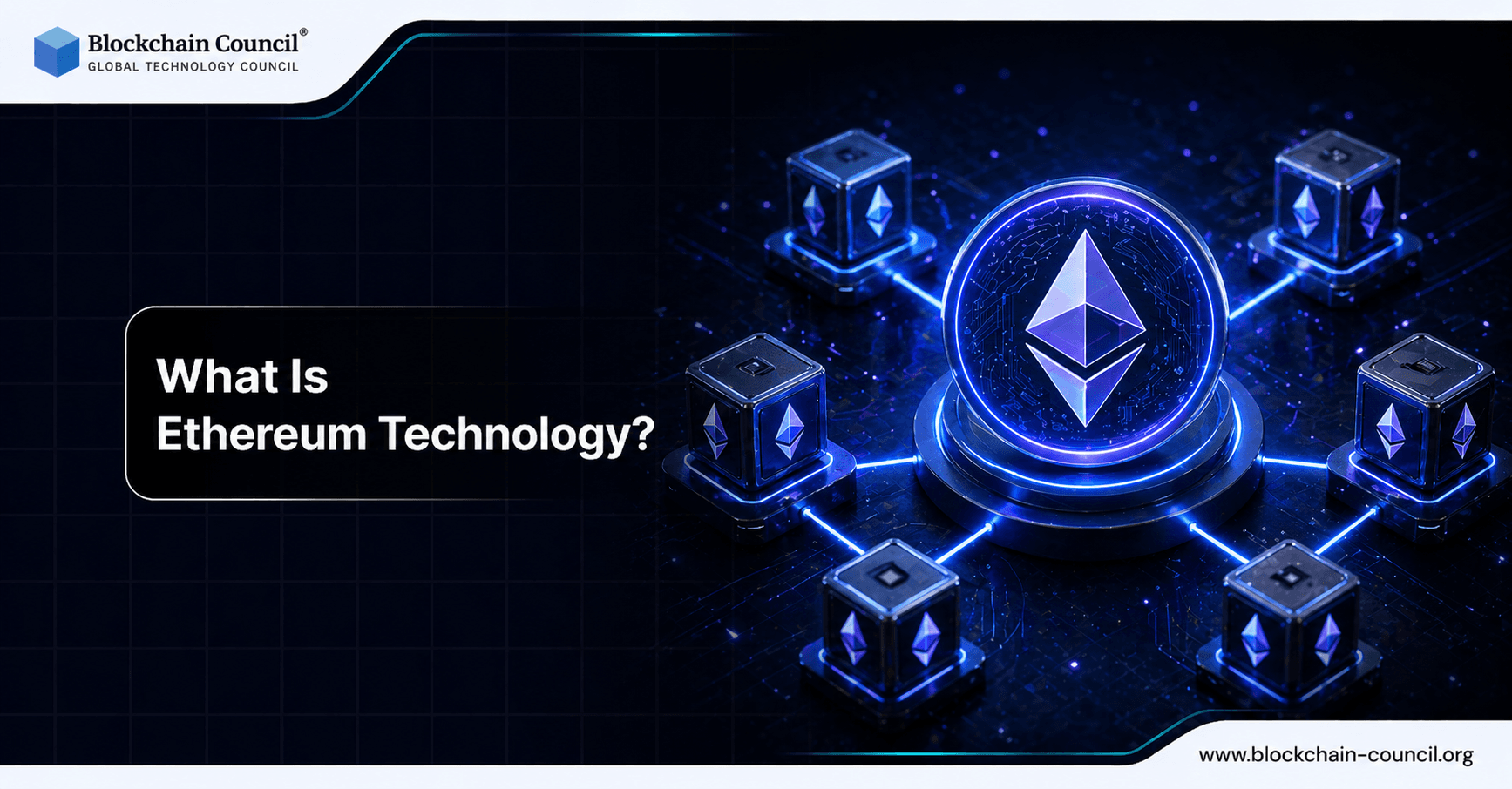 What Is Ethereum Technology?