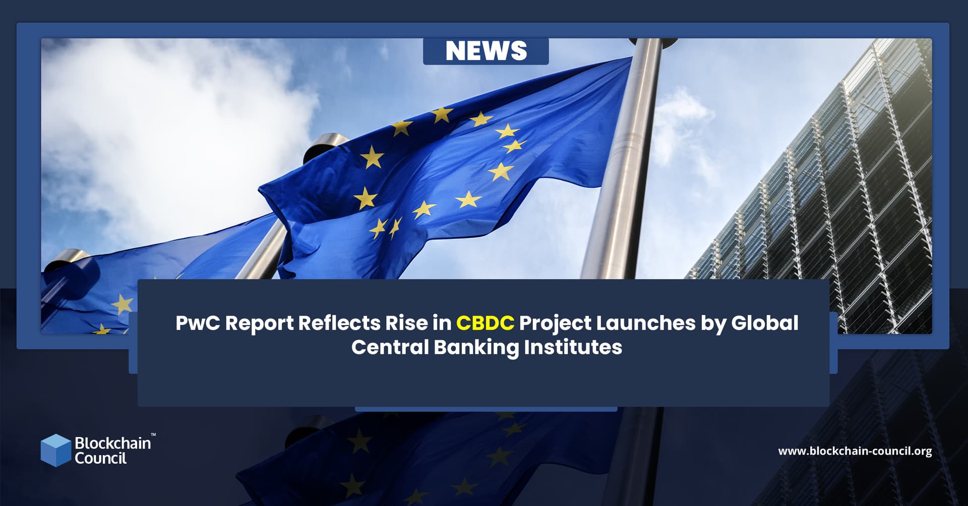 PwC Report Reflects Rise in CBDC Project Launches by Global Central Banking Institutes