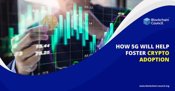 How-5G-Will-Help-Foster-Crypto-Adoption