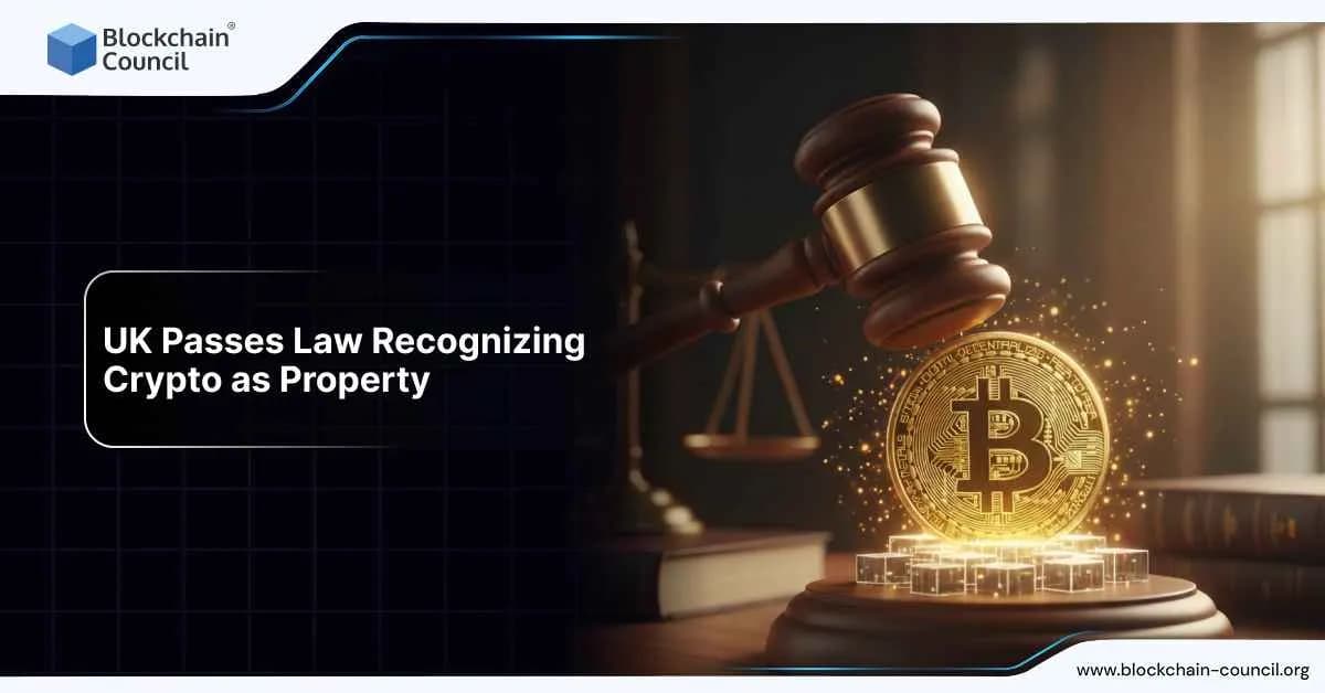 UK Passes Law Recognizing Crypto as Property