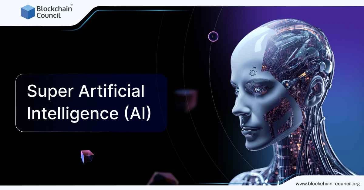 Super Artificial Intelligence