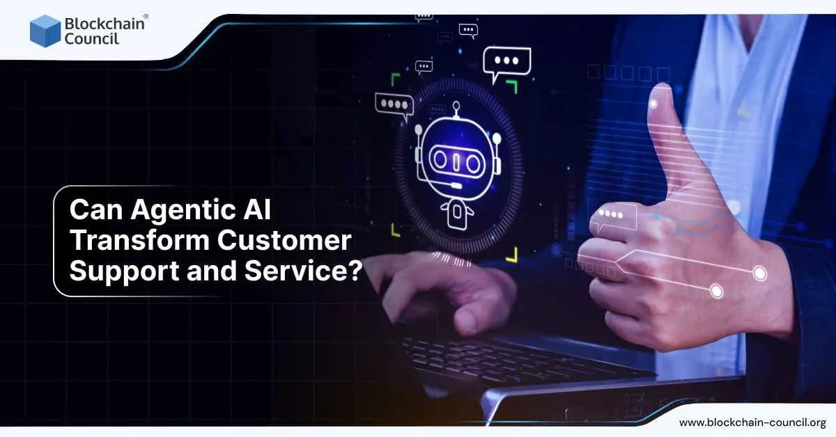 Can Agentic AI Transform Customer Support and Service?