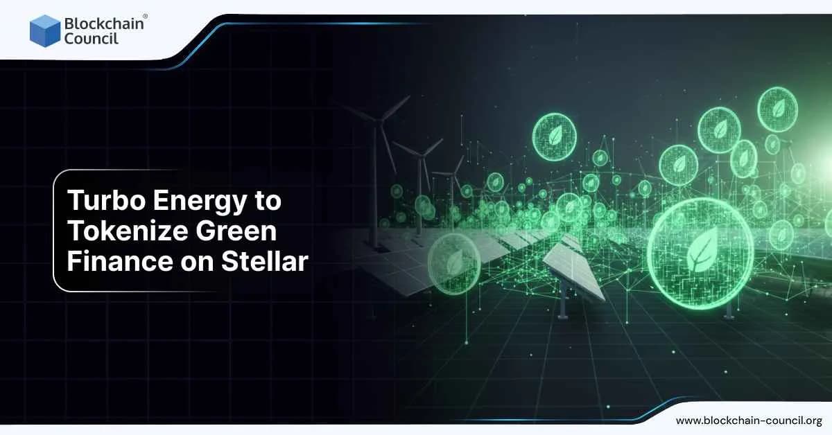 Turbo Energy to Tokenize Green Finance on Stellar