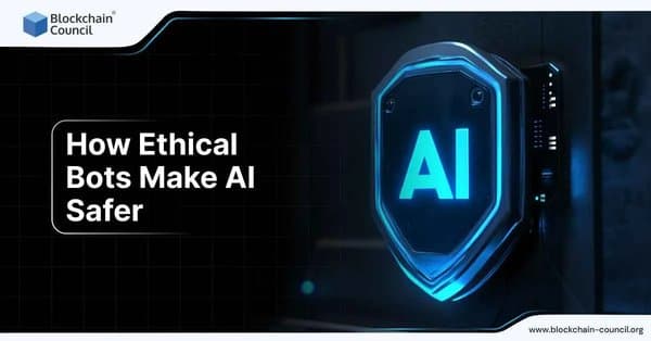 How Ethical Bots Make AI Safer