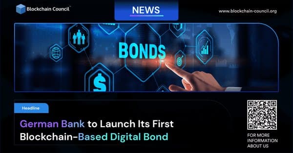 German Bank to Launch Its First Blockchain-Based Digital Bond