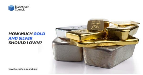 How much gold and silver should I own