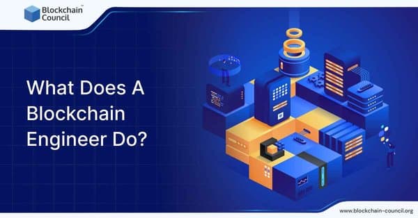 What Does A Blockchain Engineer Do?