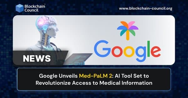 Google Unveils Med-PaLM 2