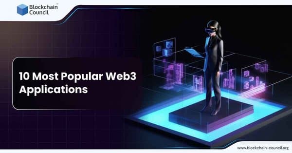 10 Most Popular Web3 Applications for 2024
