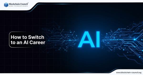 How to Switch to an AI Career in 2026: A Step-by-Step Roadmap for Beginners and Professionals