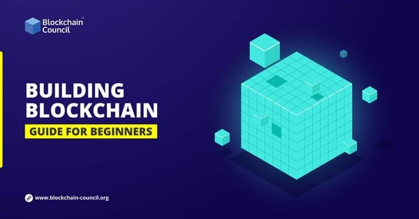 Building-Blockchain–Guide-for-Beginners