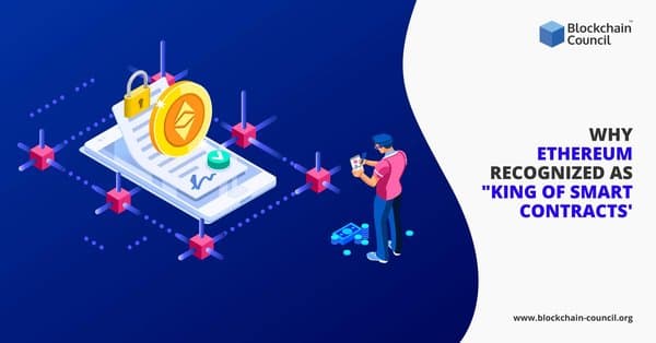 Ethereum-Recognized-as- ‘King of Smart Contracts’