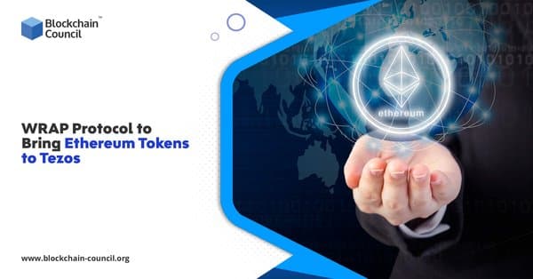 WRAP Protocol to Bring Ethereum Tokens to Tezos