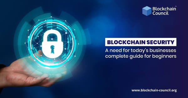 blockchain-security-a-need-for-todays-businesses-complete-guide-for-beginners