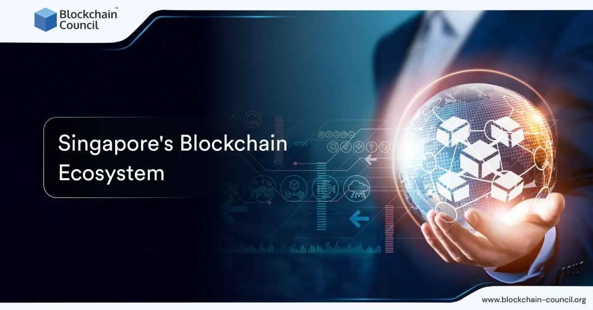 Singapore's Blockchain Ecosystem