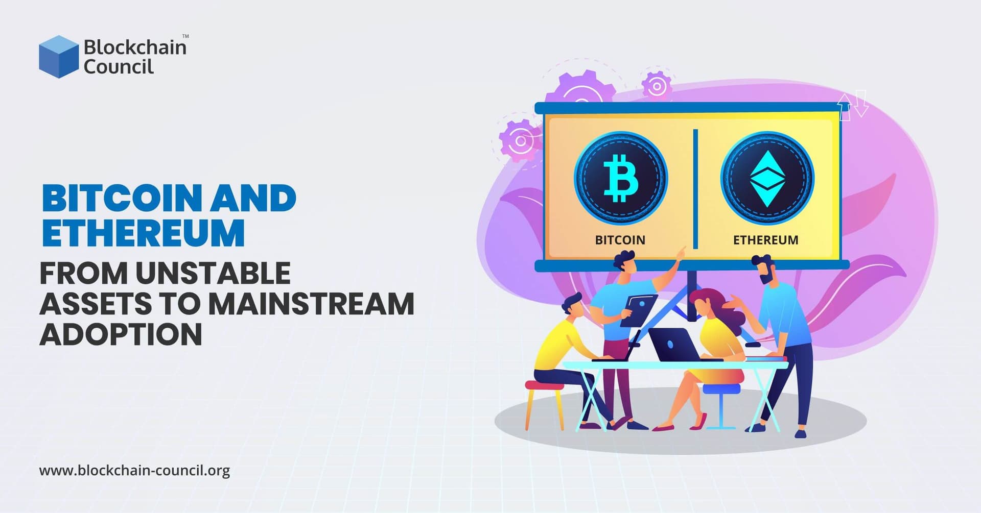 Bitcoin-and-Ethereum-From-Unstable-Assets-to-to-Mainstream-Adoption