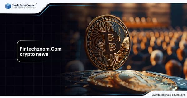 FintechZoom.com Crypto News