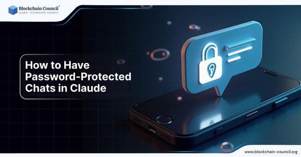 How to Have Password-Protected Chats in Claude (What's Possible in 2026)