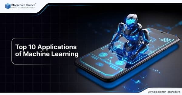 Top 10 Applications of Machine Learning