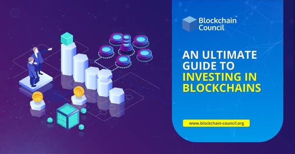 An-Ultimate-Guide-to-Investing-in-Blockchains