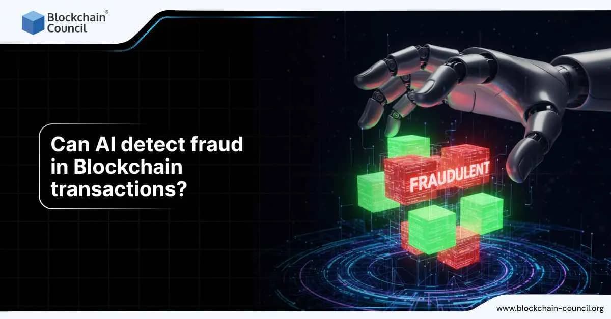 Can AI detect fraud in Blockchain transactions?