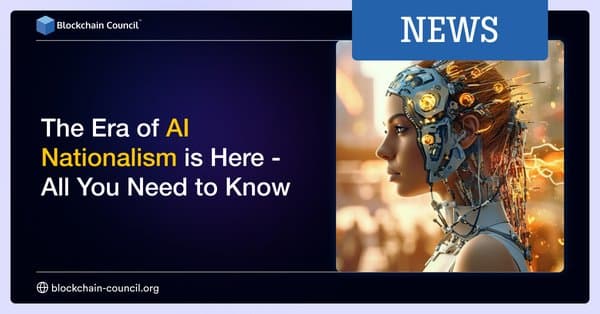 The Era of AI Nationalism is Here - All You Need to Know