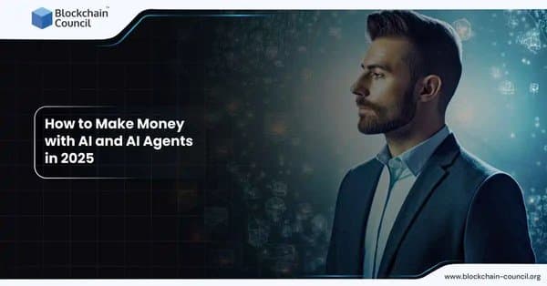 How to Make Money with AI and AI Agents in 2025